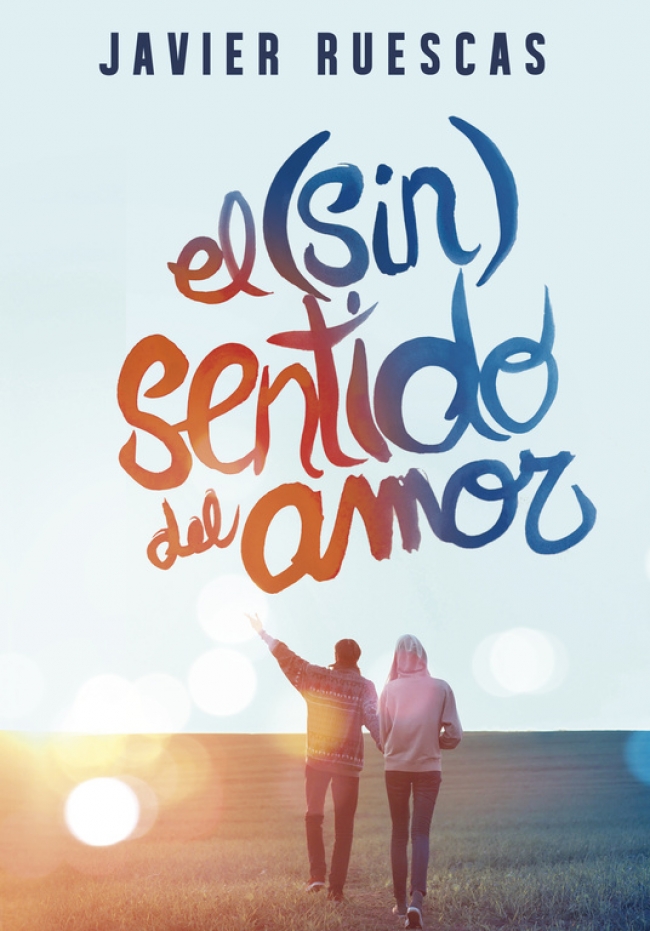 Reseña - «El (sin)sentido del amor», de Javier Ruescas